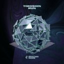 Timoshin - Run (Original Mix)