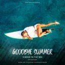 A-Mase - Goodbye Summer ()