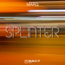 MarQ - Splinter (Original Mix)