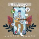 Manolo Ramos - #ElJuego (Original Mix)