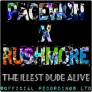 Pacewon & RUSHMORE - The Illest Dude Alive (Original Mix)