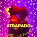 Crazy Rocco & Raki - Atrapado ()