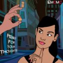 EMCMC & Stick Up Boys - Penny For Your Thoughts (feat. Stick Up Boys) ()