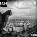 King Crazii - I LIVE MY TRUTH FREESTYLE (Original Mix)