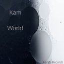 Kam - World (Original mix)