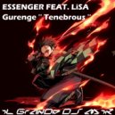 Essenger feat. LiSA - Gurenge Tenebrous (iL GrAnDe Dj MiK MaSh Up 2021)
