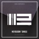 Igor Pumphonia - No Reason