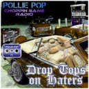 Pollie Pop & Choppin Game Radio - Tell by the Way I'm Collectin