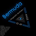 Magnetic Brothers & ID49 & Ange - Bermuda Feat. Ange (A Dios remix)