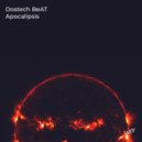 Dostech BeAT - Apocalipsis (Original Mix)