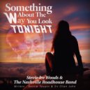 Stevie Lee Woods - Something About the Way You Look Tonight ()