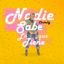 Chabelly - Nadie Sabe Lo Que Tiene ()