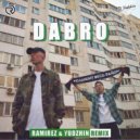Dabro - Услышит Весь Район (Ramirez & Yudzhin Radio Edit)
