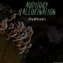 Auditory Hallucination - Menace To Sociery ()