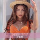 Dj Dark - Deep Trip (October 2021) (Deep Mix)
