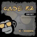 Case 82 - Piano Party