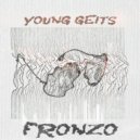 Fronzo - Young Geits ()