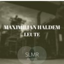 Maximilian Haldem - Leute (Radio edit)