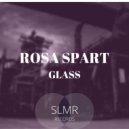 Rosa Spart - Glass (Radio edit)