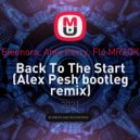 Eleonora, Ante Perry, Flo MRZDK - Back To The Start (Alex Pesh bootleg remix)
