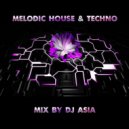 Dj Asia - Melodic Techno & House Mix