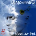 Medi. Ar. Phi. - Anormalità ()