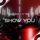 Vivaro & TINMusic - Show You (Radio Edit)