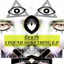 Gerts - I Found Something (Original mix)