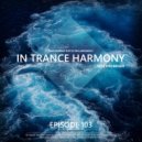 Ryui Bossen - IN TRANCE HARMONY 103 (18.11.2021)