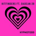 Hitfinders feat. DaDean 29 - Hypnotized (Radio Mix)