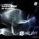 Ed Sánchez - Carpe Díem