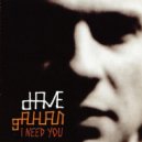 David Gahan - I Need You (Gabriel Amato Remix)