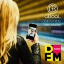 C-BooL - Catch You (Andrey Vertuga Remix Radio Edit)