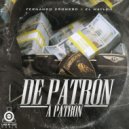 Fernando Crowerd & El Mayloh - De Patron a Patron (feat. El Mayloh) (Original Mix)