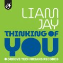 Liam Jay - Thinking Of You (Original Mix)