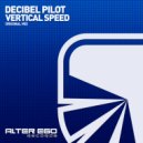 Decibel Pilot - Vertical Speed (Radio Edit)