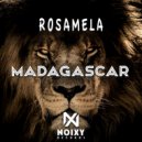 RosaMela - Madagascar (Extended Version)