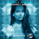 Gorvellos & Weroniqua - Lovely Girl (Original Mix)