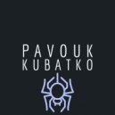 Kubatko - Pavouk (Original Mix)