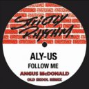 Aly-Us - Follow Me (Angus McDonald Old Skool Remix)