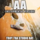 Troy Tha Studio Rat - AA (Originally Performed by Walker Hayes) (Instrumental Version)