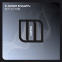 Eugenio Tokarev - Reflector (Extended Mix)