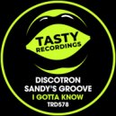 Discotron & Sandy\'s Groove - I Gotta Know (Percapella)