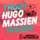 Hugo Massien - Trust Issues (Original Mix)