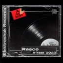 Rasco - A-Test 2022 (Original Mix)