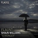 Shaun Williams - Stronger (Original Mix)