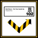 Rob Moore - Put Your Hands Up