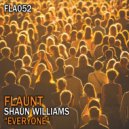 Shaun Williams - Everyone (Original Mix)