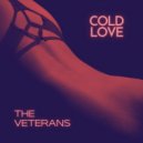 The Veterans - Cold Love (Original Mix)