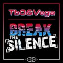 TbO&Vega - Break the Silence (Radio Mix)